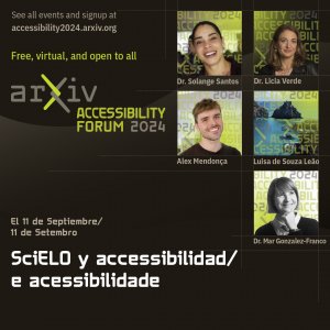 arXiv Accessibility Forum 2024 - SciELO and Accessibility